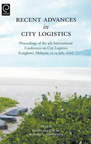 Recent Advances in City Logistics