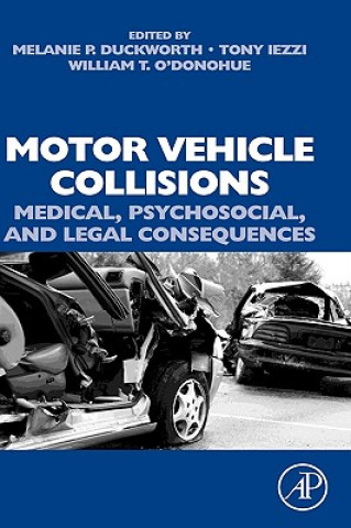 Motor Vehicle Collisions: Medical, Psychosocial, and Legal Consequences