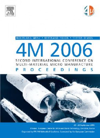 4M 2006 - Second International Conference on Multi-Material Micro Manufacture