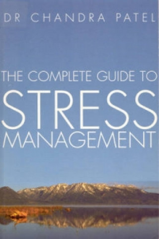 Complete Guide To Stress Management