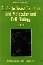 Guide to Yeast Genetics and Molecular and Cell Biology, Part B