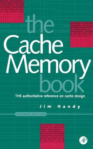 Cache Memory Book, The (Jim Handy)(Twarda)