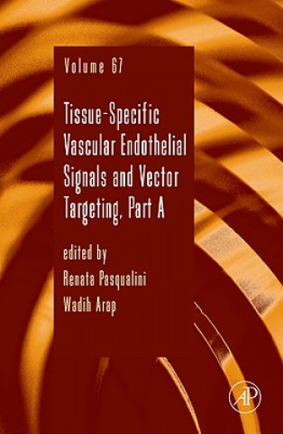 Tissue-Specific Vascular Endothelial Signals and Vector Targeting, Part A