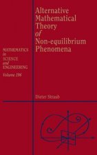 Alternative Mathematical Theory of Non-equilibrium Phenomena
