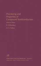 Processing and Properties of Compound Semiconductors