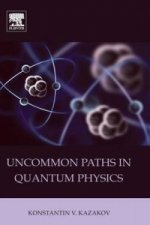 Uncommon Paths in Quantum Physics