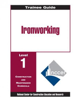 Ironworking Level 1 Trainee Guide