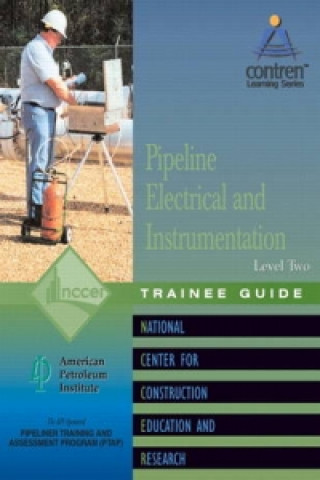 Pipeline Electrical & Instrumentation Level 2 Trainee Guide, Paperback
