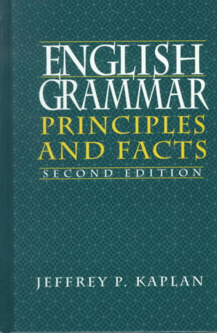English Grammar: Principles and Facts