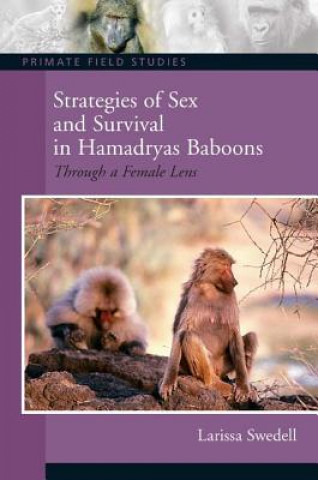 Strategies of Sex and Survival in Female Hamadryas Baboons