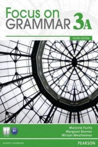 Focus on Grammar 3A Split: Student Book