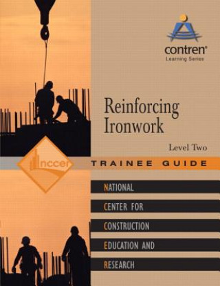 Reinforcing Ironwork Trainee Guide, Level 2