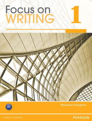 Focus on Writing 1 (Natasha Haugnes)(Miękka)