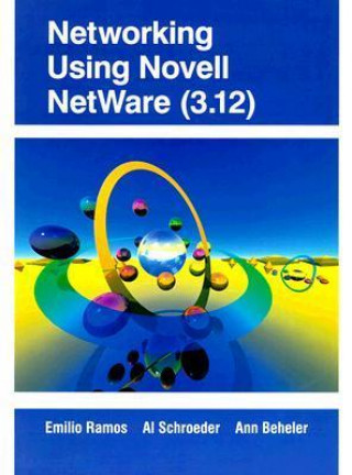 Networking Using Novell Netware (3.12)