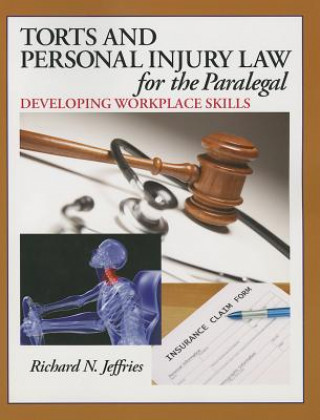 Torts and Personal Injury Law for the Paralegal