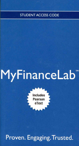 NEW MyFinanceLab with Pearson eText -- Access Card -- for Principles of Managerial Finance