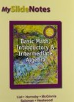 MySlideNotes for Lial Basic Math, Introductory and Intermediate Algebra