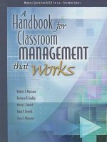 Handbook for Classroom Management that Works, A