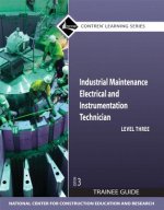 Industrial Maintenance Electrical & Instrumentation Trainee Guide, Level 3