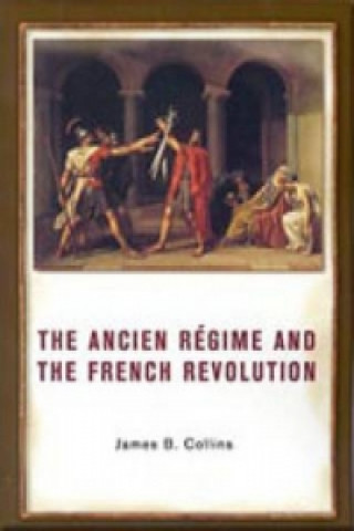 Ancien Regime and the French Revolution