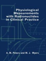 Physiological Measurement with Radionuclides in Clinical Practice