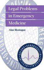 Legal Problems in Emergency Medicine