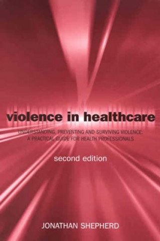Violence in Health Care