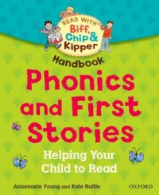 Oxford Reading Tree Read With Biff, Chip, and Kipper: Phonics and First Stories Handbook