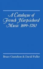 Catalogue of French Harpsichord Music 1699-1780