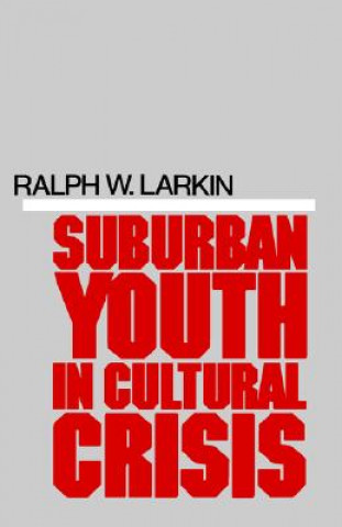 Suburban Youth in Cultural Crisis