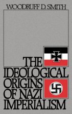 Ideological Origins of Nazi Imperialism