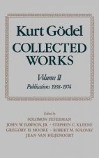 Kurt Goedel: Collected Works: Volume II