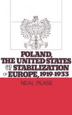 Poland, the United States, and the Stabilization of Europe, 1919-1933