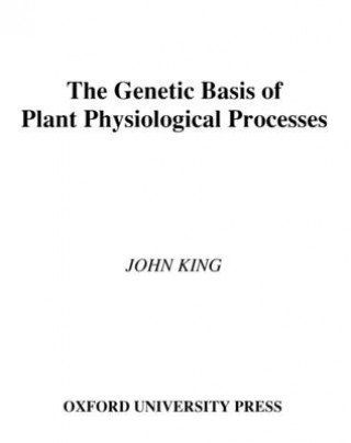 Genetic Basis of Plant Physiological Processes