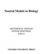 Neutral Models in Biology