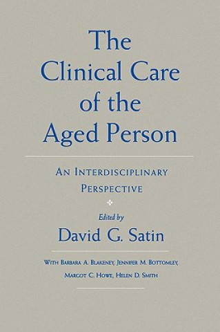 Clinical Care of the Aged Person