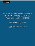 Branches without Roots