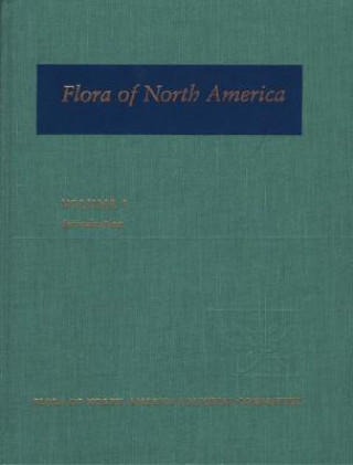 Flora of North America: Volume 1: Introduction
