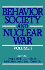 Behavior, Society, and Nuclear War: Volume I