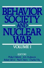 Behavior, Society, and Nuclear War: Volume I