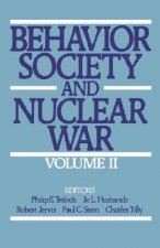 Behavior, Society, and Nuclear War: Volume II