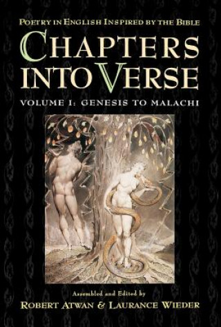 Chapters into Verse: Volume One: Genesis to Malachi