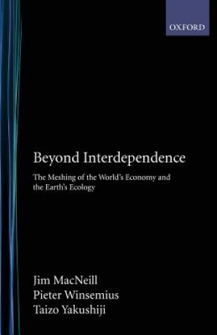 Beyond Interdependence