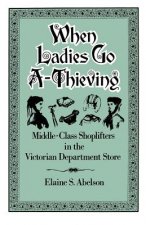 When Ladies Go A-Thieving