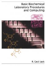 Basic Biochemical Laboratory Procedures and Computing