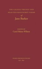 Galesia Trilogy and Selected Manuscript Poems of Jane Barker