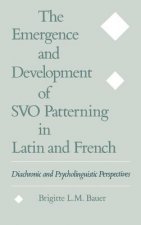 Emergence and Development of SVO Patterning in Latin and French