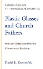 Plastic Glasses and Church Fathers