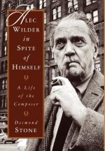 Alec Wilder in Spite of Himself