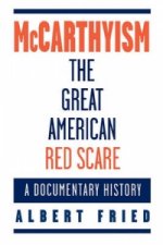 McCarthyism, the Great American Red Scare
